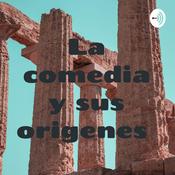 Podcast La comedia y sus origenes