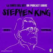 Podcast La corte del Rey, un Podcast de Stephen King producido por Penguin Random House Grupo Editorial