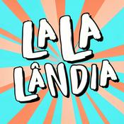Podcast La La Lândia