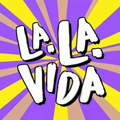 Podcast La La Vida