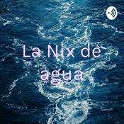 Podcast La Nix de agua