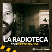 Podcast La Radioteca con Dieter Brandau