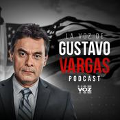 Podcast La Voz de Gustavo Vargas