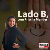 Podcast Lado B, com Priscila Mendes