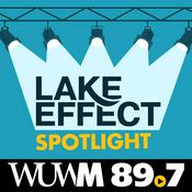 Podcast Lake Effect Spotlight