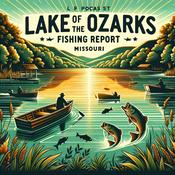 Podcast Lake of the Ozarks Missouri Daily Fishing Report