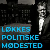Podcast Lars Løkke og det politiske mødested