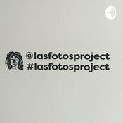 Podcast Las Fotos Project