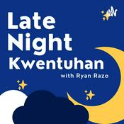 Podcast Late Night Kwentuhan with Ryan Razo