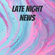 Podcast Late Night News