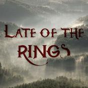 Podcast Late of the Rings