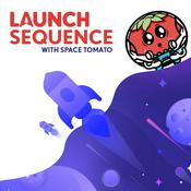 Podcast Launch Sequence with Space Tomato