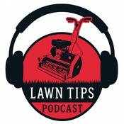 Podcast Lawn Tips Podcast