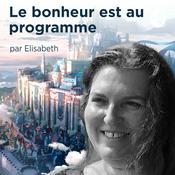 Podcast Le Bonheur est au Programme
