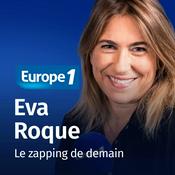 Podcast Le zapping de demain - Eva Roque