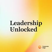 Podcast Leadership Unlocked