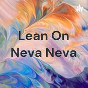 Podcast Lean On Neva Neva