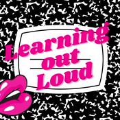 Podcast Learning Out Loud