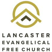 Podcast Lancaster Evangelical Free Church