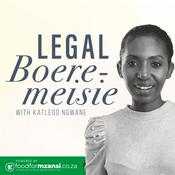 Podcast Legal Boeremeisie with Katlego Ngwane