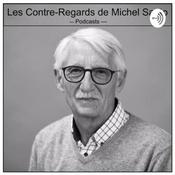 Podcast Les Contre-Regards de Michel Santo