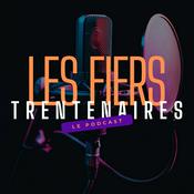 Podcast Les Fiers Trentenaires