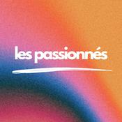 Podcast Les passionnés