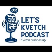 Podcast Let's Kvetch