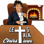 Podcast Let's Talk Christian