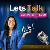 Podcast Let's Talk German With Eden 🇩🇪