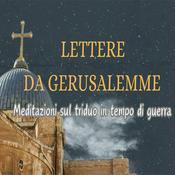 Podcast Lettere da Gerusalemme