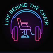Podcast Life Behind The Chair