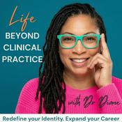 Life Beyond Clinical Practice | Multidimensional Careers, Professional Identity, Career Expansion