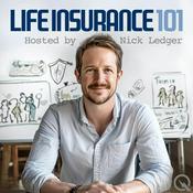 Podcast Life Insurance 101 - What You Need to Know