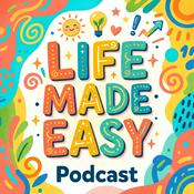 Podcast Life Made Easy Podcast