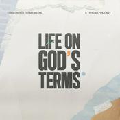 Podcast Life On God's Terms