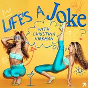 Podcast Life's a Joke with Christina Kirkman