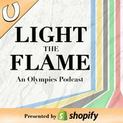Podcast Light The Flame: An Olympics Podcast