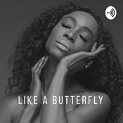 Podcast Like A Butterfly