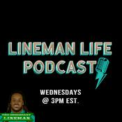 Podcast Lineman Life Podcast