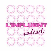 Podcast L'Influent Podcast