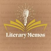 Podcast Literary Memos