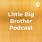 Podcast Little Big Brother Podcast