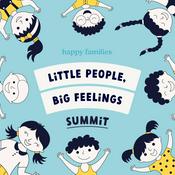 Podcast Little People, Big Feelings Summit