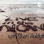 Podcast Live in the Now with Shari Auldyth