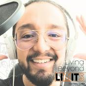 Podcast Living Beyond Limits: Discovering Purpose