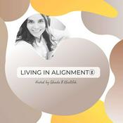 Podcast Living in Alignment ⓖ
