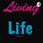Podcast Living Life and making dreams possible since 2000