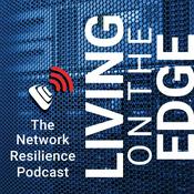 Podcast Living on the Edge: The Network Resilience Podcast by Opengear