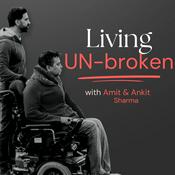 Podcast Living UN-broken